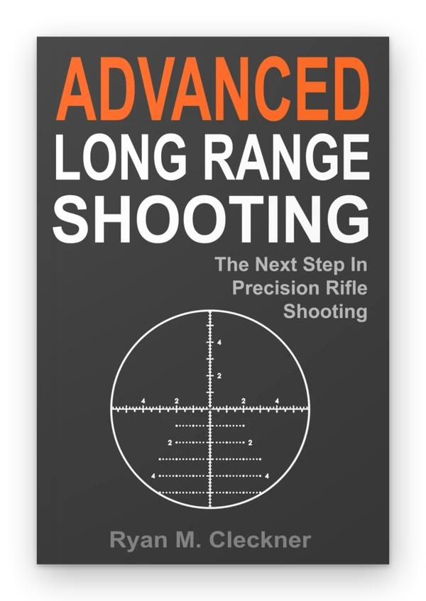 Advanced Long Range Shooting by Ryan M. Cleckner